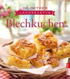 Landrezepte Blechkuchen【電子書籍】[ Dr. Oetker ]