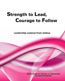 Strength to Lead, Courage to Follow【電子書籍】[ David Carpenter ]