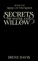 Secrets of Water and Willow
