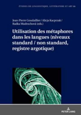 Utilisation des m���taphores dans les langues (niveaux standard / non standard, registre argotique) 
