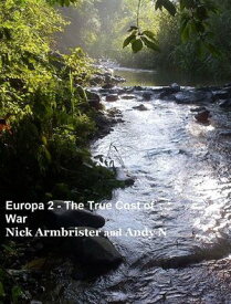 Europa 2 - The True Cost of War 【電子書籍】[ Nick Armbrister ]