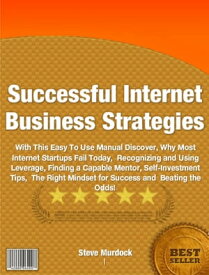 Successful Internet Business Strategies【電子書籍】[ Steve Murdock ]
