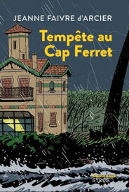 Temp?te au Cap Ferret【電子書籍】[ Jeanne Faivre d'Arcier ]