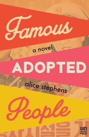 Famous Adopted People【電子書籍】[ Alice Stephens ]