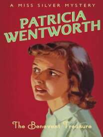 The Benevent Treasure【電子書籍】[ Patricia Wentworth ]