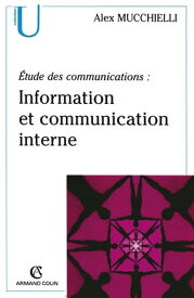 ?tude des communications : information et communication interne Pour de nouveaux audits【電子書籍】[ Alex Mucchielli ]