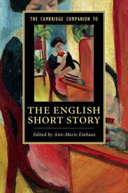 The Cambridge Companion to the English Short Story【電子書籍】