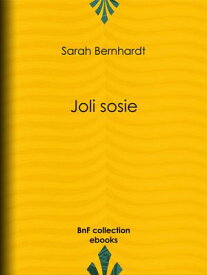 Joli sosie 【電子書籍】[ Sarah Bernhardt ]