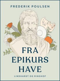 Fra Epikurs have【電子書籍】[ Frederik Poulsen ]