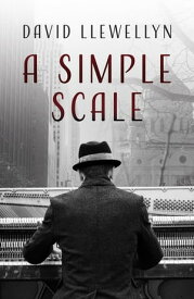 A Simple Scale【電子書籍】[ David Llewellyn ]