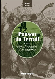 Dico Ponson du Terrail Dictionnaires des ?uvres【電子書籍】[ Alfu ]