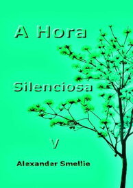 A Hora Silenciosa V【電子書籍】[ Silvio Dutra ]