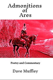 Admonitions of Ares (Ebook)【電子書籍】[ Dave Muffley ]