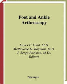 Foot and Ankle Arthroscopy【電子書籍】
