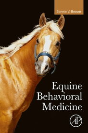 Equine Behavioral Medicine【電子書籍】[ Bonnie V. Beaver ]