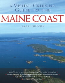 A Visual Cruising Guide to the Maine Coast【電子書籍】[ James L. Bildner ]