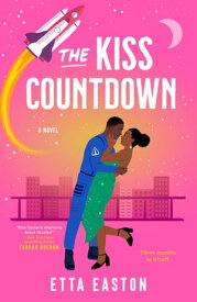 The Kiss Countdown【電子書籍】[ Etta Easton ]