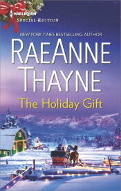 The Holiday Gift【電子書籍】[ RaeAnne Thayne ]