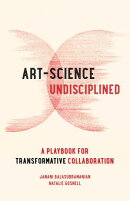Art-Science Undisciplined