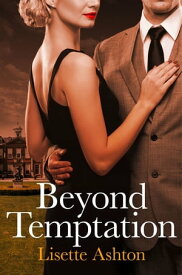 Beyond Temptation【電子書籍】[ Lisette Ashton ]