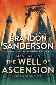 The Well of Ascension Book Two of Mistborn【電子書籍】[ Brandon Sanderson ]