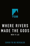Where Rivers Made the Gods