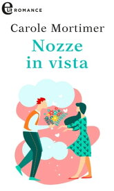 Nozze in vista (eLit) eLit【電子書籍】[ Carole Mortimer ]