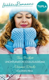 Unohtumaton joulusuudelma / Suloinen piina【電子書籍】[ Tina Beckett ]