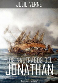 Los naufragos del Jonathan【電子書籍】[ Julio Verne ]
