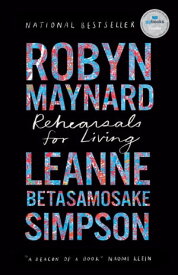 Rehearsals for Living【電子書籍】[ Robyn Maynard ]