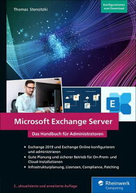 Microsoft Exchange Server Das Handbuch f?r Administratoren【電子書籍】[ Thomas Stensitzki ]