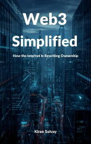 Web3 Simplified: How the Internet Is Rewriting Ownership