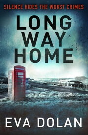 Long Way Home【電子書籍】[ Eva Dolan ]