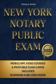 New York Notary Public Exam Explore Essential Knowledge for Exam Mastery and Jumpstart Your New Career [II Edition]【電子書籍】[ Donald Bond ]