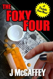 The Foxy Four【電子書籍】[ J McGaffey ]