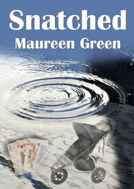 Snatched【電子書籍】[ Maureen Green ]