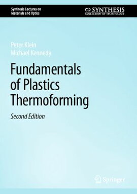 Fundamentals of Plastics Thermoforming 