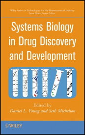 Systems Biology in Drug Discovery and Development【電子書籍】[ Daniel L. Young ]