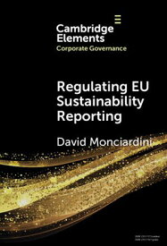 Regulating EU Sustainability Reporting Learning from Failure and Success【電子書籍】[ David Monciardini ]