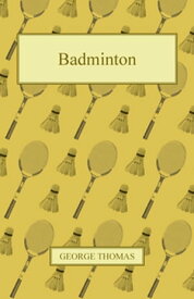 Badminton【電子書籍】[ George Thomas ]