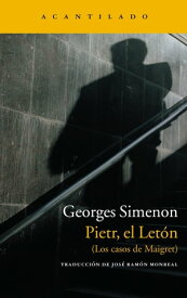 Pietr, el Let?n (Los casos de Maigret)【電子書籍】[ Georges Simenon ]
