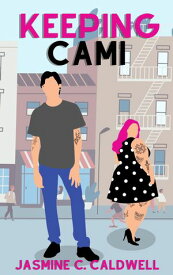 Keeping Cami A GGS Novella【電子書籍】[ Jasmine C. Caldwell ]