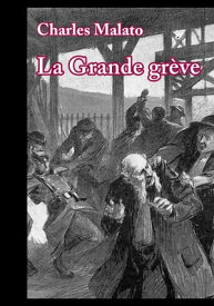 La Grande gr?ve Roman social【電子書籍】[ Le Go?t de l'?tre ]