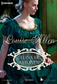 Celina og baronen【電子書籍】[ Louise Allen ]