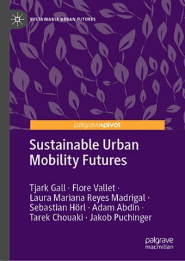 Sustainable Urban Mobility Futures 