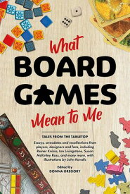 What Board Games Mean to Me【電子書籍】[ Aconyte Books ]
