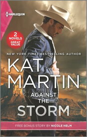 Against the Storm and Wyoming Cowboy Bodyguard【電子書籍】[ Kat Martin ]