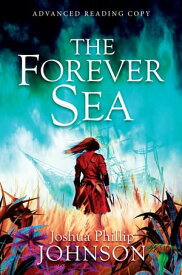 The Forever Sea【電子書籍】[ Joshua Johnson ]