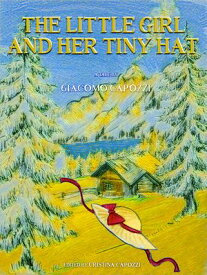 The little girl and her tiny hat【電子書籍】[ Giacomo Capozzi ]