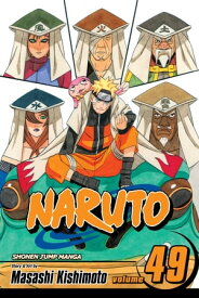 Naruto, Vol. 49 The Gokage Summit Commences【電子書籍】[ Masashi Kishimoto ]
